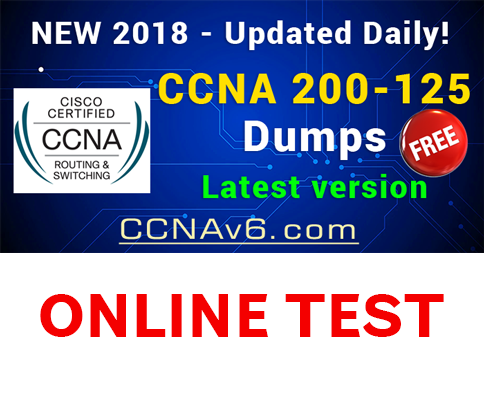 [PART 5] Cisco CCNA 200-125 Exam Dumps Latest version Online Exam 6