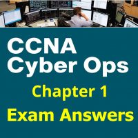 CCNA Cyber Ops (Version 1.1) - Chapter 1 Exam Answers Full 24