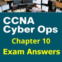 CCNA Cyber Ops (Version 1.1) - Chapter 10 Exam Answers Full 39