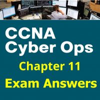 CCNA Cyber Ops (Version 1.1) - Chapter 11 Exam Answers Full 114